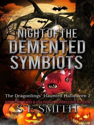 cover image of Night of the Demented Symbiots
